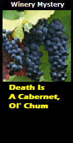 Winery Murder Mystery Party Kit: Death Is A Cabernet, Ol' Chum