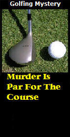 Golf Murder Mystery Party Kit: Murder Is Par For The Course