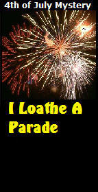 4th of July Murder Mystery Party Kit: I Loathe A Parade